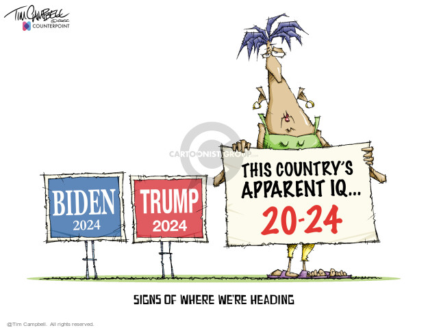 Biden 2024. Trump 2024. This countrys apparent IQ … 20-24. Signs of where were heading.
