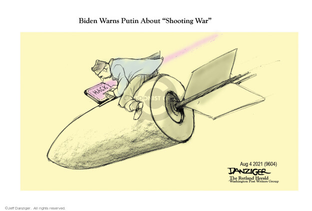 Biden Warns Putin About Shooting War. Hack.
