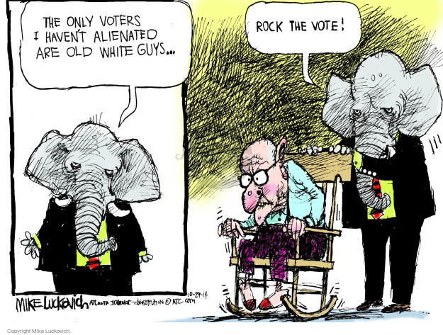 Then only voters I havent alienated are old white guys � Rock the vote!