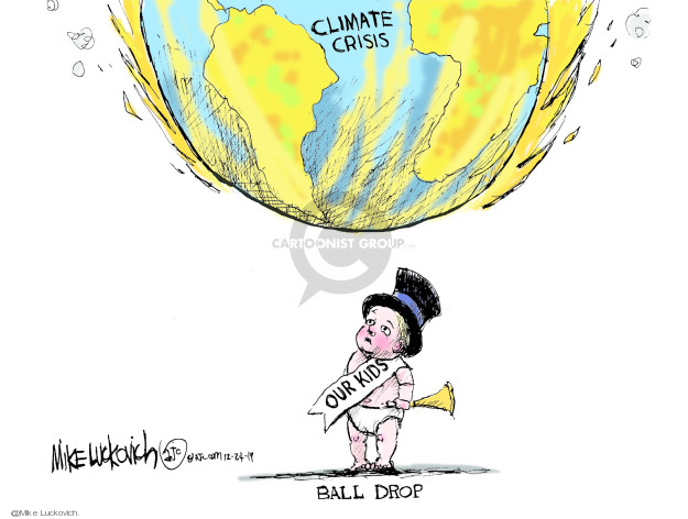 Climate Crisis. Our kids. Ball Drop.
