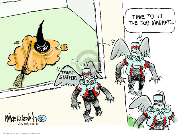 Trump. Trump staffers. Time to hit the job market ... 
