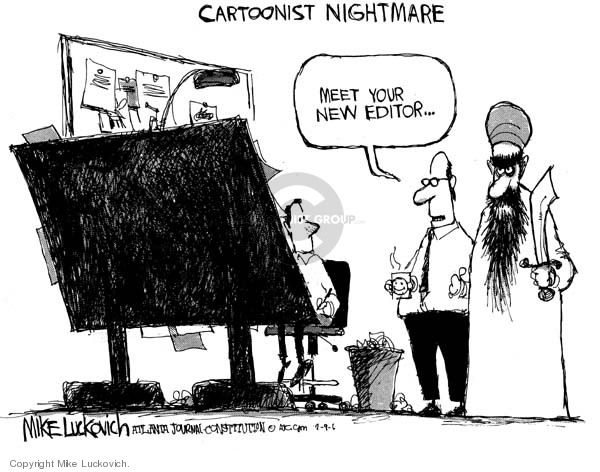 Cartoonist Nightmare.  Meet your new editor.